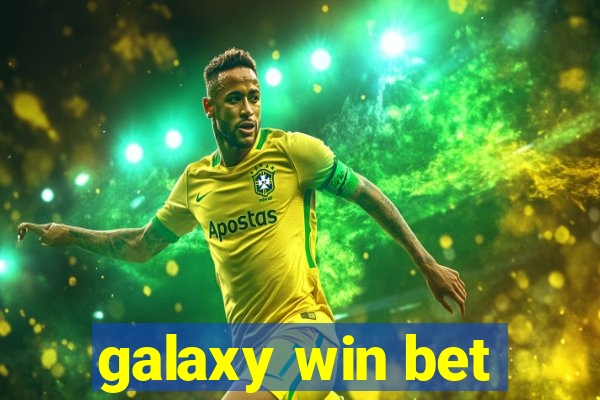 galaxy win bet